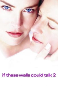 Если бы эти стены могли говорить 2 (фильм 2000)